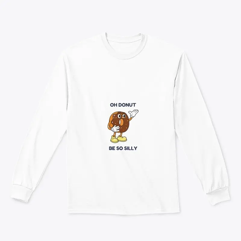 Donut Be Silly Classic Tee Shirt